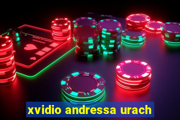 xvidio andressa urach